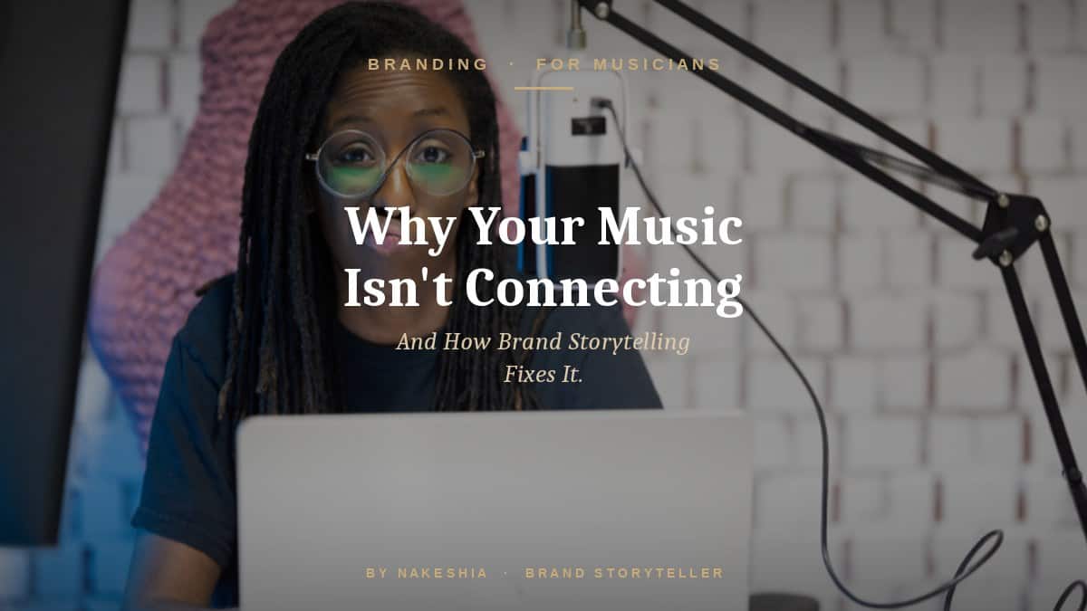 Nakeshia Shannon | Blog | Why Your Music